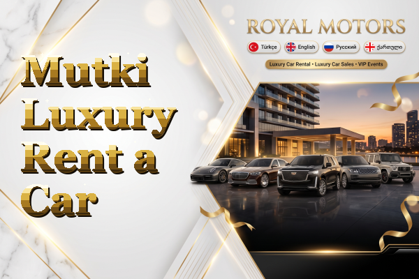Mutki Luxury Rent a Car