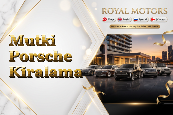 Mutki Porsche Kiralama