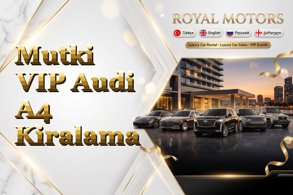Mutki VIP Audi A4 Kiralama