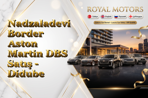 Nadzaladevi Border Aston Martin DBS Satış - Didube