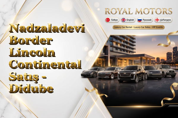 Nadzaladevi Border Lincoln Continental Satış - Didube