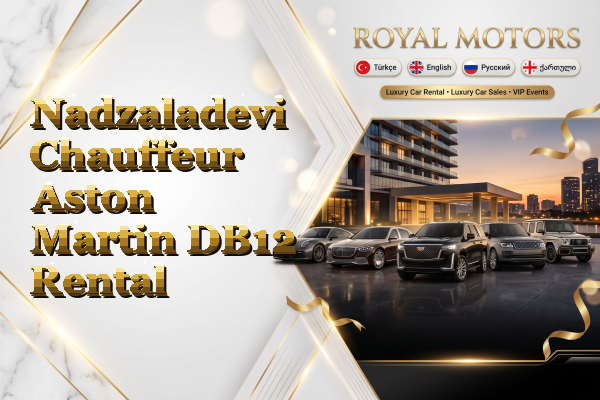 Nadzaladevi Chauffeur Aston Martin DB12 Rental