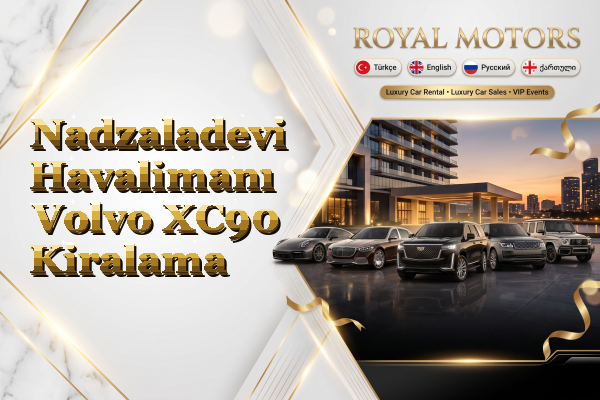 Nadzaladevi Havalimanı Volvo XC90 Kiralama