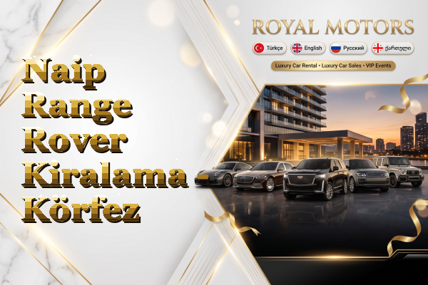 Naip Range Rover Kiralama - Körfez