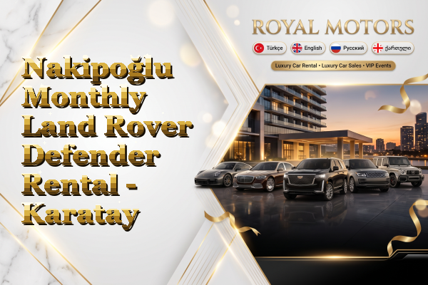 Nakipoğlu Monthly Land Rover Defender Rental - Karatay