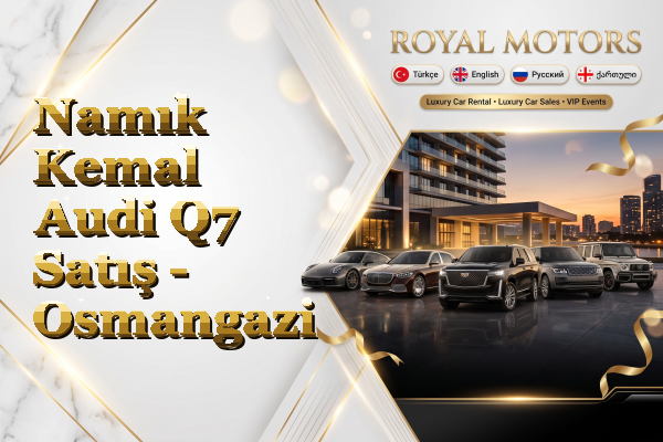Namık Kemal Audi Q7 Satış - Osmangazi