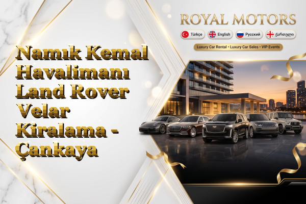 Namık Kemal Havalimanı Land Rover Velar Kiralama - Çankaya