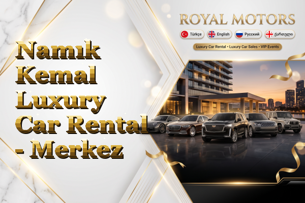 Namık Kemal Luxury Car Rental - Merkez