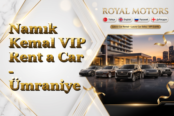 Namık Kemal VIP Rent a Car - Ümraniye