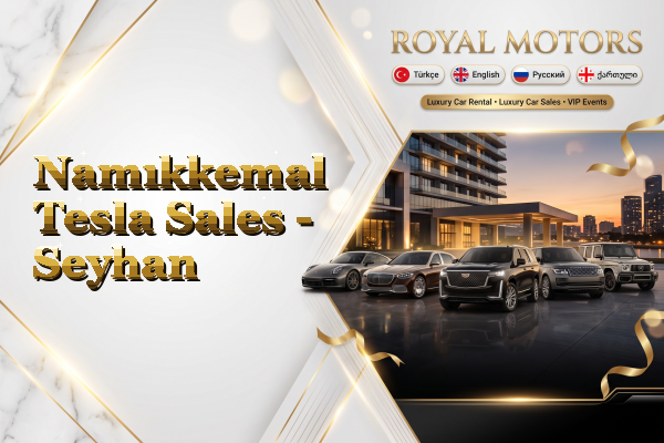 Namıkkemal Tesla Sales - Seyhan