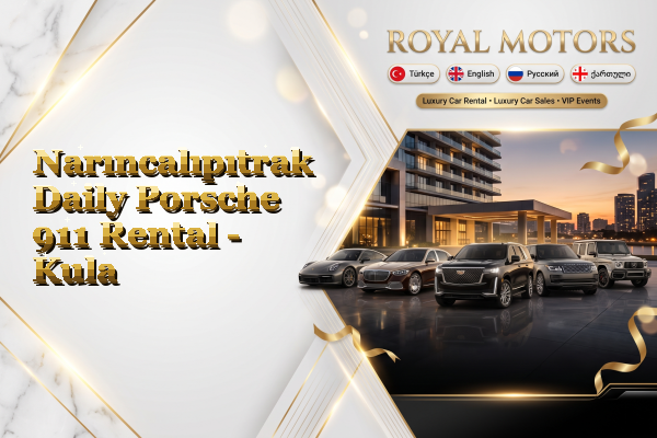 Narıncalıpıtrak Daily Porsche 911 Rental - Kula