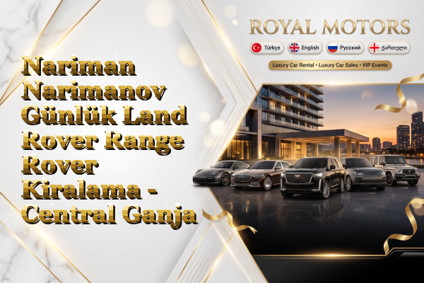 Nariman Narimanov Günlük Land Rover Range Rover Kiralama - Central Ganja