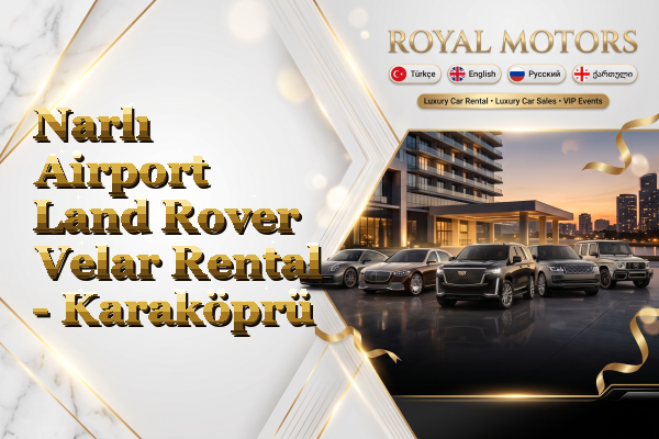 Narlı Airport Land Rover Velar Rental - Karaköprü