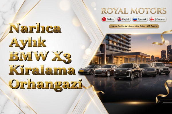 Narlıca Aylık BMW X3 Kiralama - Orhangazi