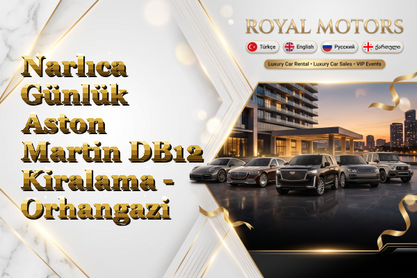 Narlıca Günlük Aston Martin DB12 Kiralama - Orhangazi