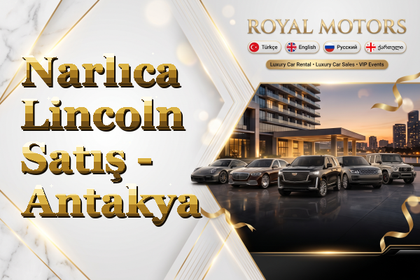 Narlıca Lincoln Satış - Antakya