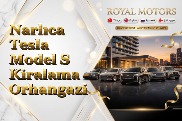 Narlıca Tesla Model S Kiralama - Orhangazi