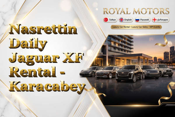 Nasrettin Daily Jaguar XF Rental - Karacabey