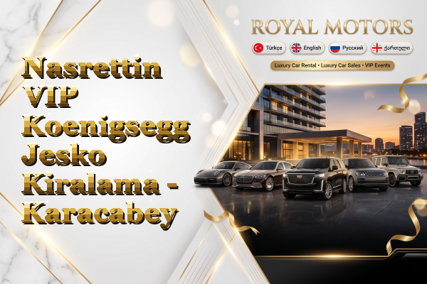 Nasrettin VIP Koenigsegg Jesko Kiralama - Karacabey