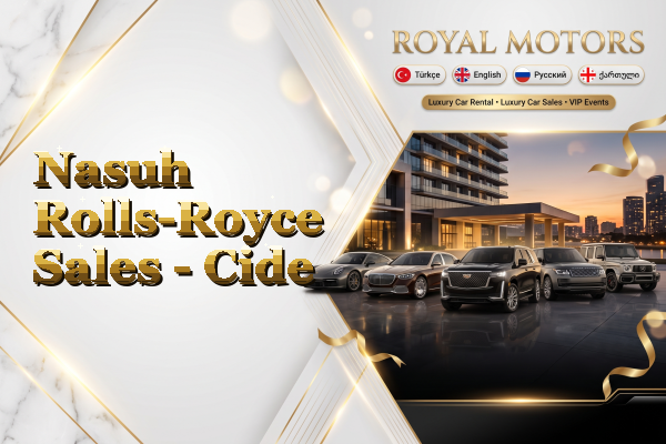 Nasuh Rolls-Royce Sales - Cide