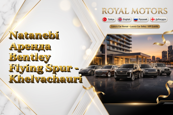 Natanebi Аренда Bentley Flying Spur - Khelvachauri