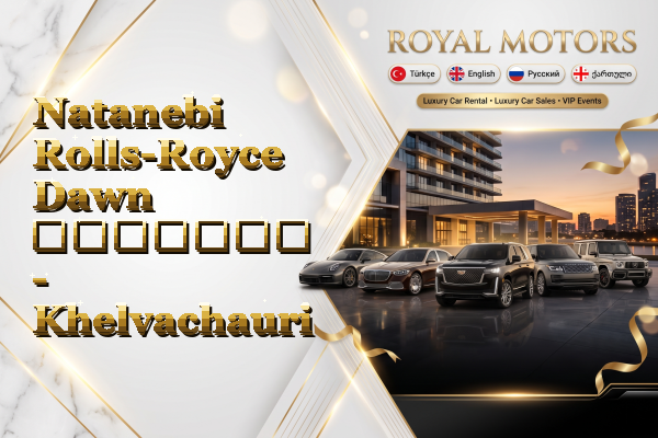 Natanebi Rolls-Royce Dawn გაყიდვა - Khelvachauri