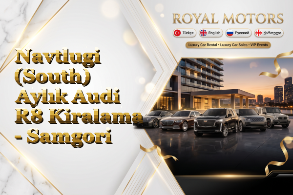 Navtlugi (South) Aylık Audi R8 Kiralama - Samgori
