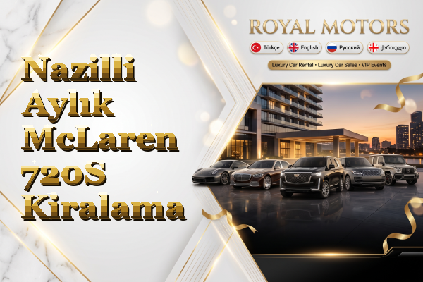 Nazilli Aylık McLaren 720S Kiralama