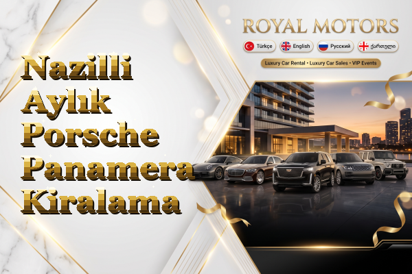 Nazilli Aylık Porsche Panamera Kiralama