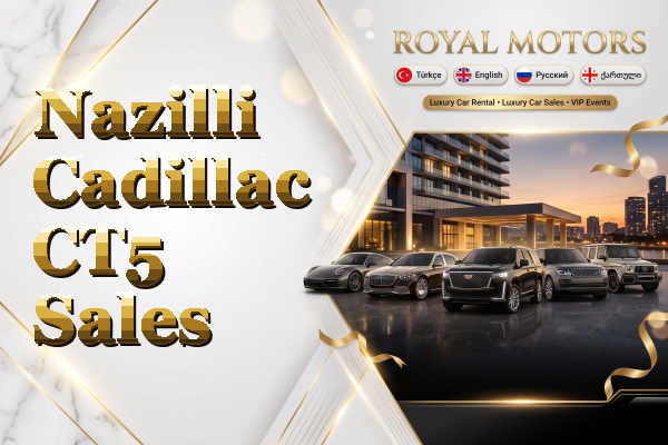 Nazilli Cadillac CT5 Sales