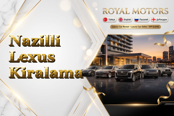 Nazilli Lexus Kiralama