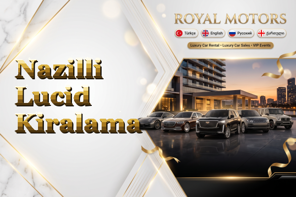 Nazilli Lucid Kiralama