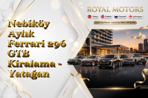 Nebiköy Aylık Ferrari 296 GTB Kiralama - Yatağan