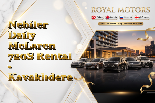 Nebiler Daily McLaren 720S Rental - Kavaklıdere
