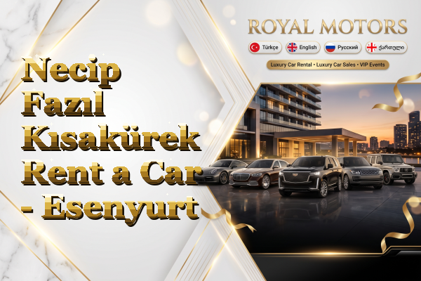 Necip Fazıl Kısakürek Rent a Car - Esenyurt