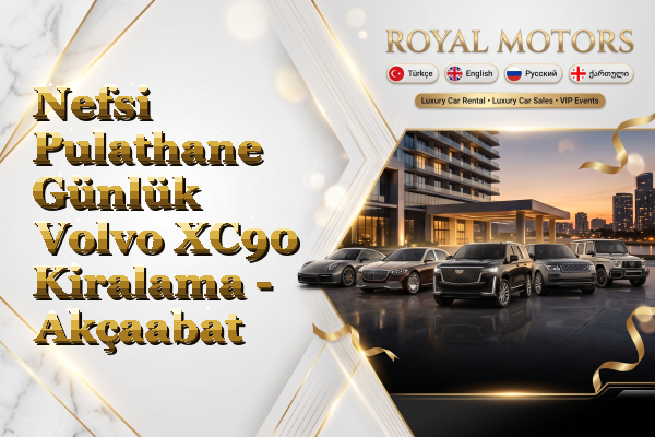 Nefsi Pulathane Günlük Volvo XC90 Kiralama - Akçaabat