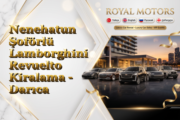 Nenehatun Şoförlü Lamborghini Revuelto Kiralama - Darıca