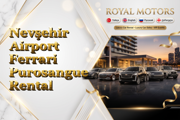 Nevşehir Airport Ferrari Purosangue Rental