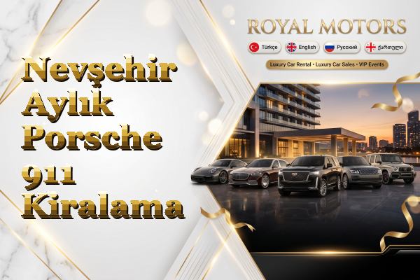 Nevşehir Aylık Porsche 911 Kiralama