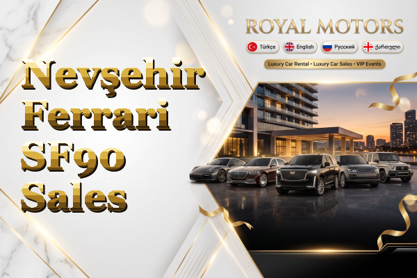 Nevşehir Ferrari SF90 Sales