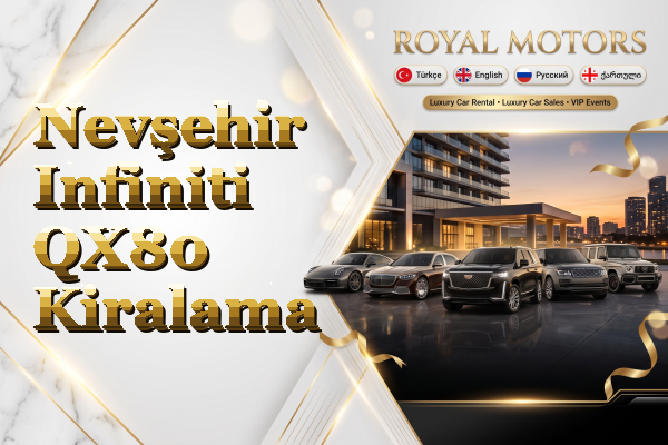 Nevşehir Infiniti QX80 Kiralama