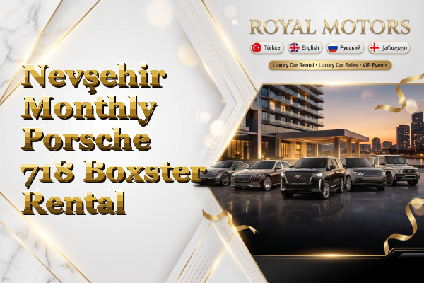 Nevşehir Monthly Porsche 718 Boxster Rental