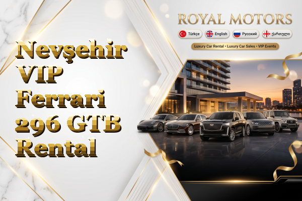 Nevşehir VIP Ferrari 296 GTB Rental