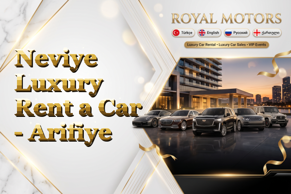 Neviye Luxury Rent a Car - Arifiye