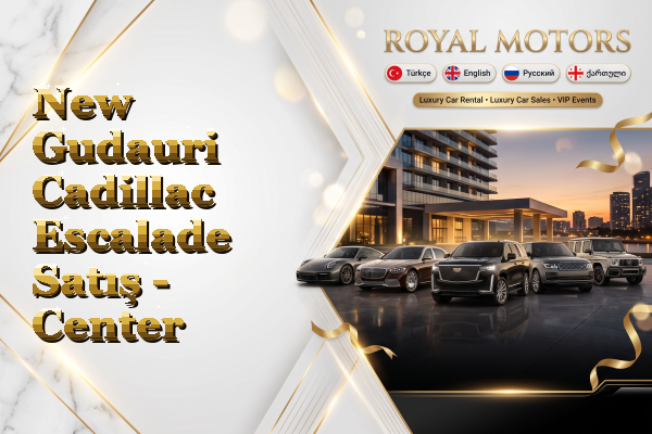 New Gudauri Cadillac Escalade Satış - Center