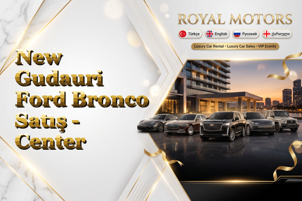 New Gudauri Ford Bronco Satış - Center