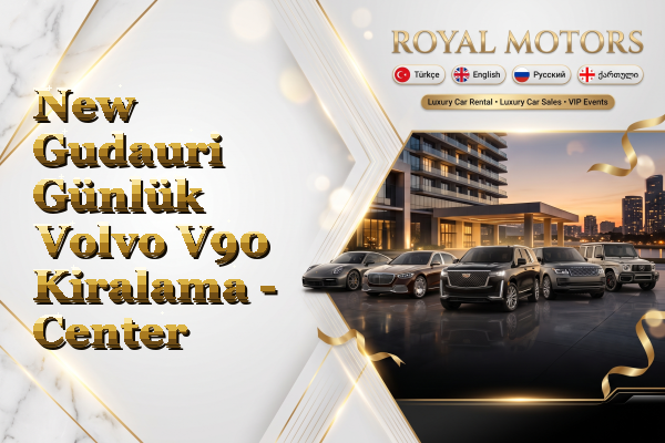 New Gudauri Günlük Volvo V90 Kiralama - Center