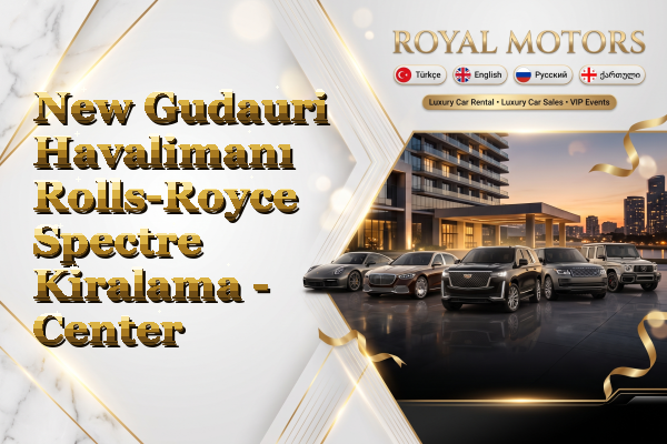 New Gudauri Havalimanı Rolls-Royce Spectre Kiralama - Center