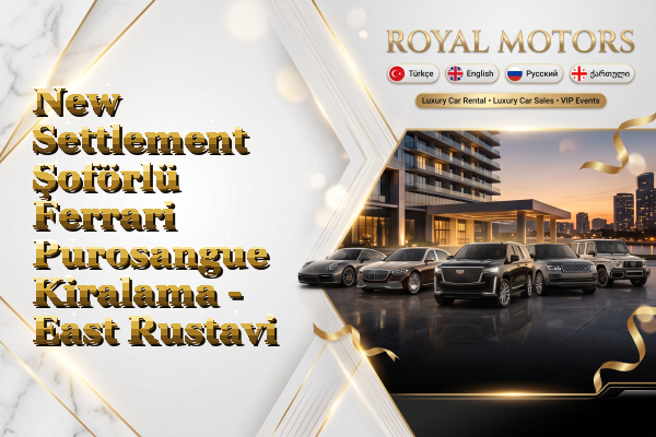 New Settlement Şoförlü Ferrari Purosangue Kiralama - East Rustavi