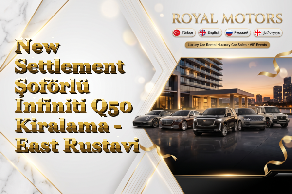 New Settlement Şoförlü Infiniti Q50 Kiralama - East Rustavi